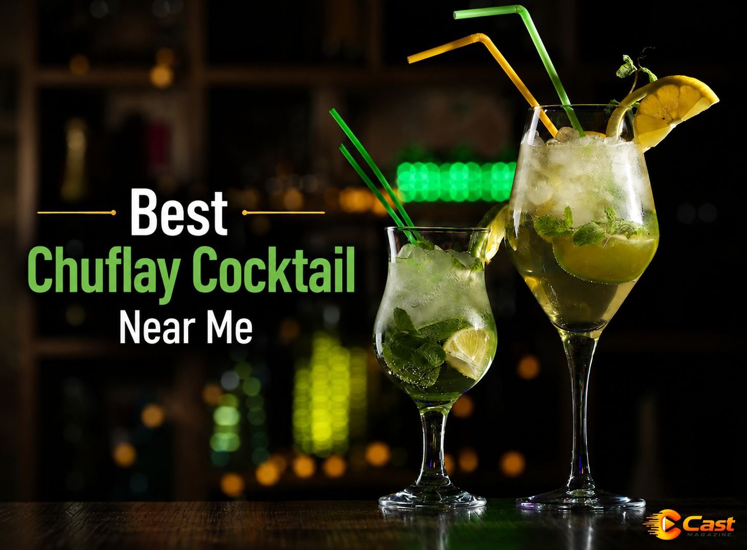 Find the Best Chuflay Cocktail Near Me in 2024